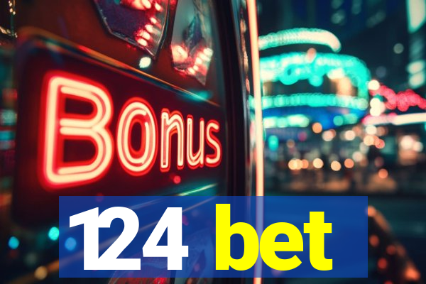 124 bet